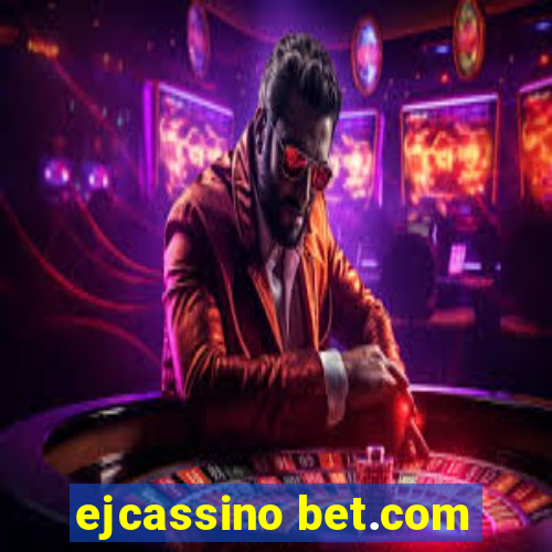 ejcassino bet.com